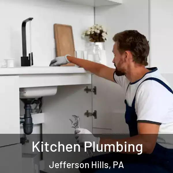  Kitchen Plumbing Jefferson Hills, PA